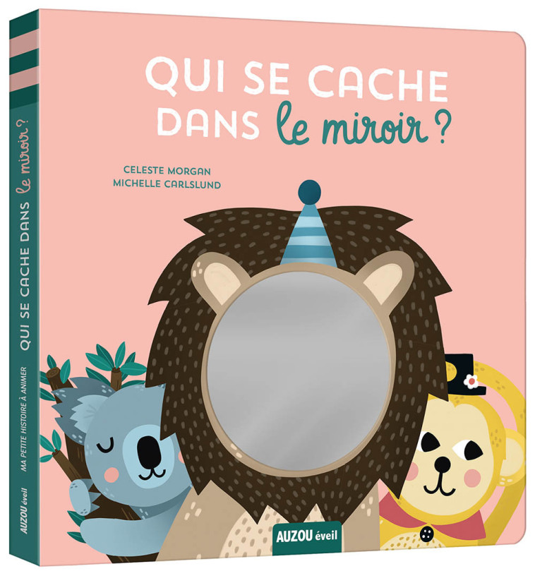 MA PETITE HISTOIRE À ANIMER - QUI SE CACHE DANS LE MIROIR ? - Michelle CARLSLUND - AUZOU