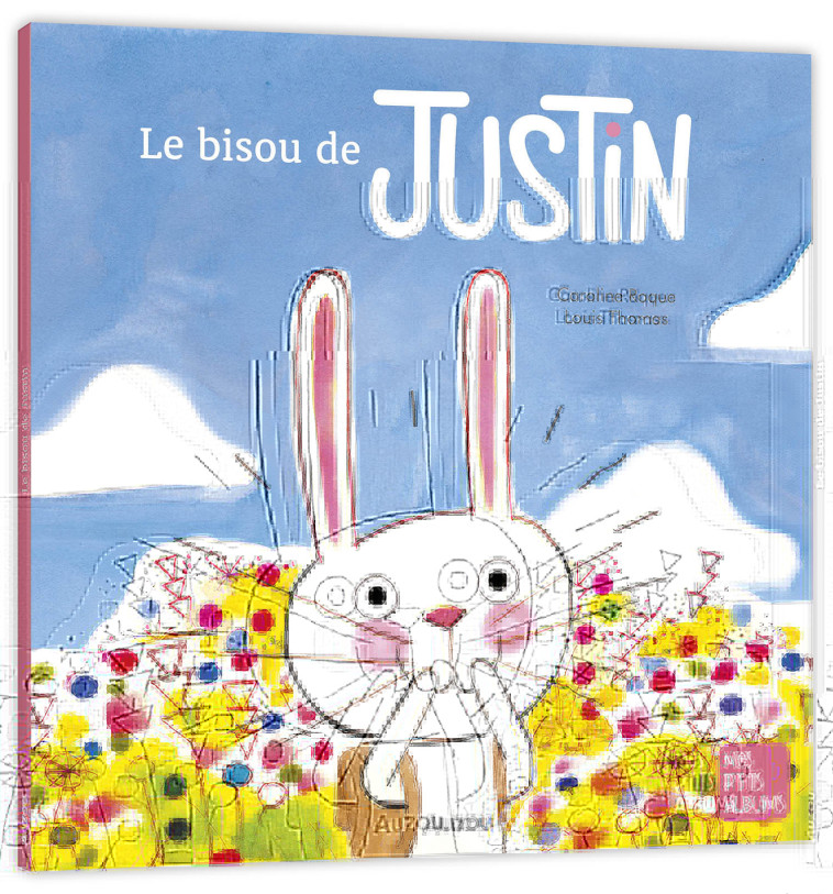 LE BISOU DE JUSTIN - Caroline Roque - AUZOU