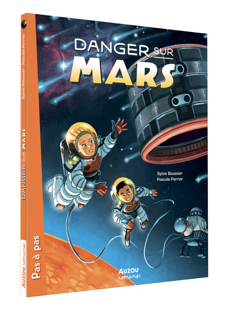 MA VIE SUR MARS - DANGER SUR MARS - Sylvie Baussier - AUZOU