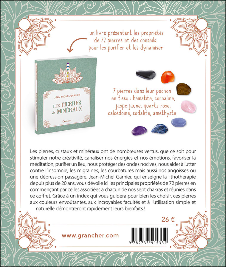 LES PIERRES & MINERAUX - COFFRET - 1 LIVRE ET 7 PIERRES POUR S'INITIER AUX BIENFAITS DE LA LITHOTHER -  GARNIER JEAN-MICHEL - GRANCHER