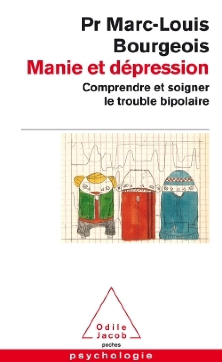 Manie et dépression - Marc-Louis Bourgeois - JACOB