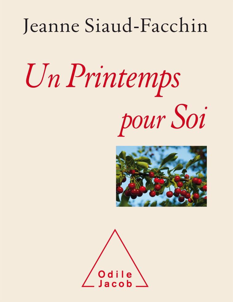 Un Printemps pour Soi -  Jeanne Siaud-Facchin - JACOB