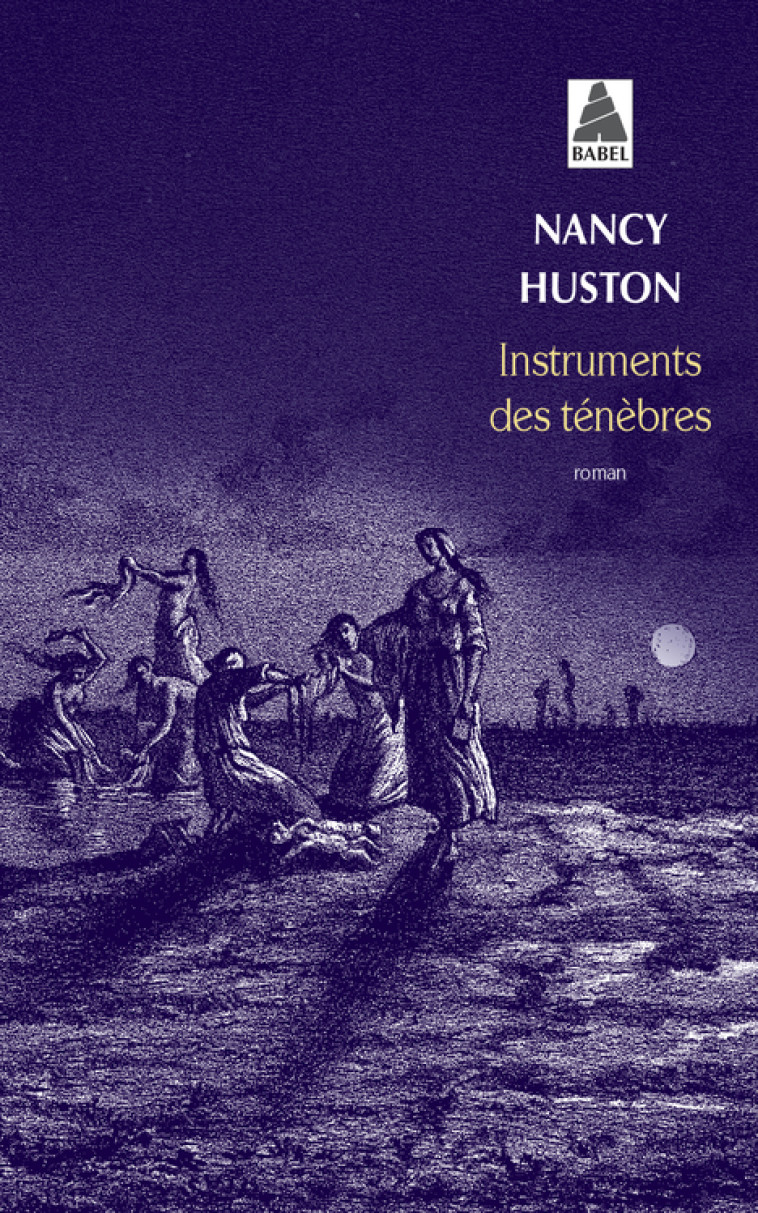 Instruments des ténèbres - Nancy Huston - ACTES SUD