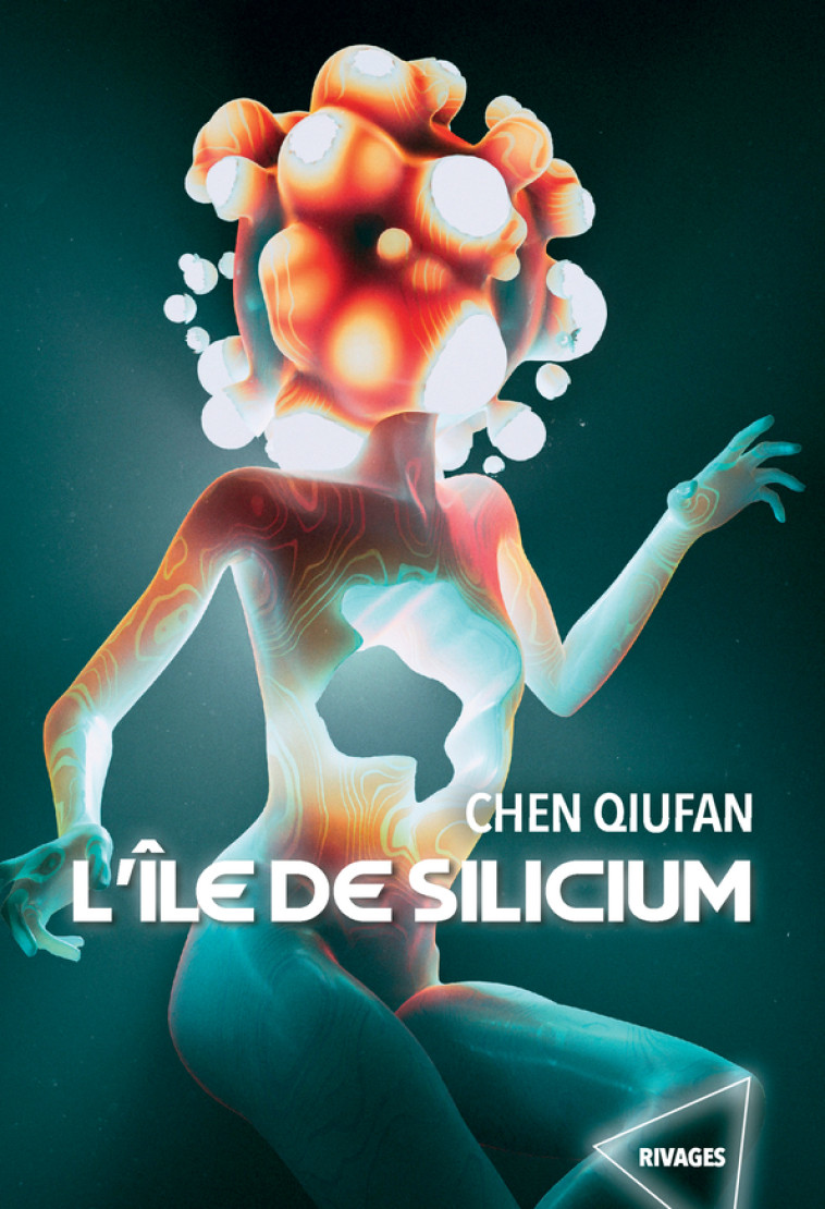 L'île de Silicium - Qiufan Chen - RIVAGES