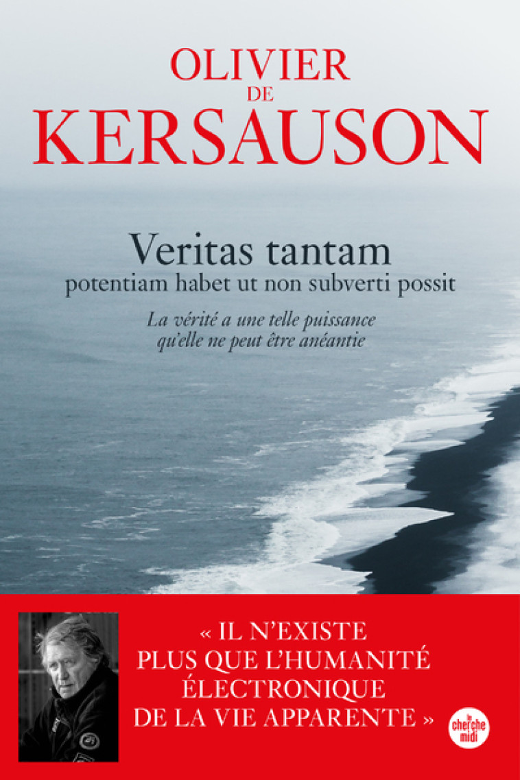 Veritas tantam - potentiam habet ut non subverti possit - Olivier de Kersauson - CHERCHE MIDI