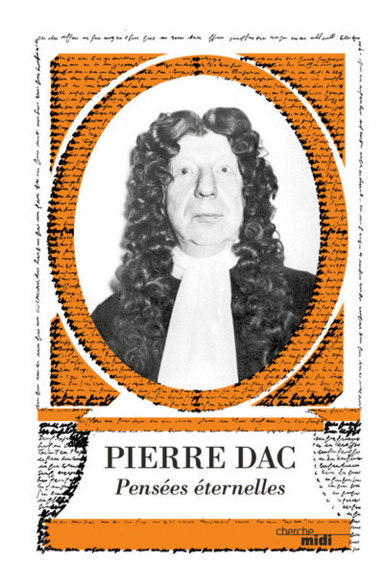 Pierre Dac - Pensées éternelles -Nouvelle édition- - Pierre Dac - CHERCHE MIDI