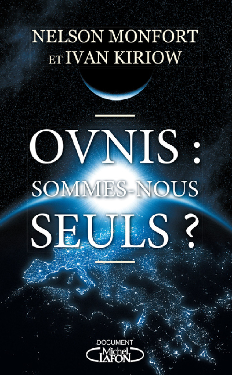 Ovnis : sommes-nous seuls ? - Nelson Monfort - MICHEL LAFON