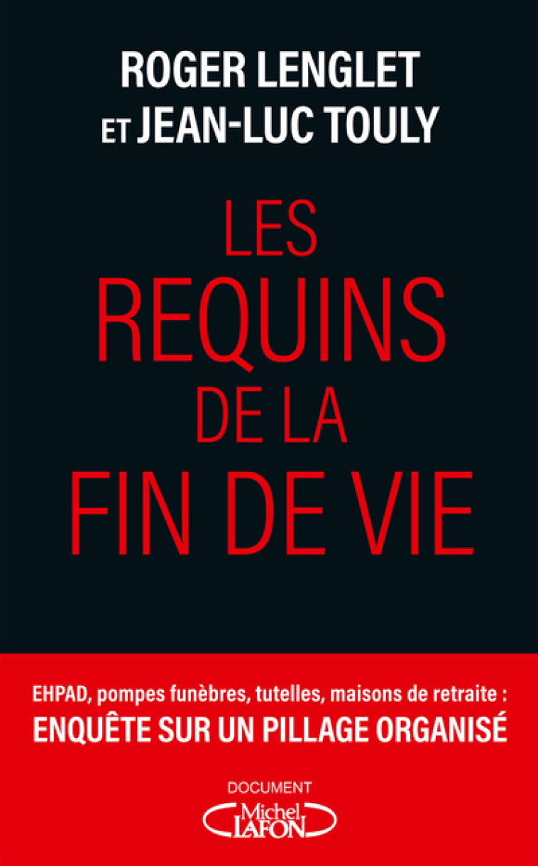 Les requins de la fin de vie - Roger Lenglet - MICHEL LAFON