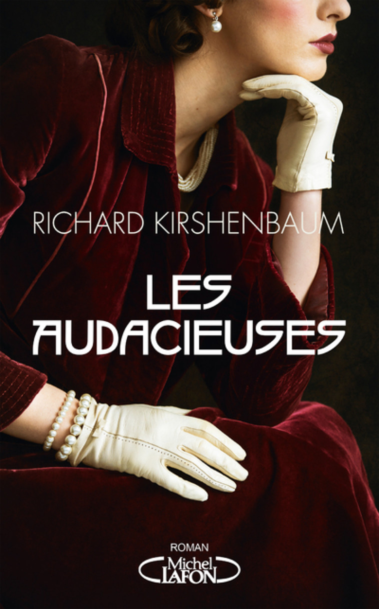 Les audacieuses - Richard Kirshenbaum - MICHEL LAFON