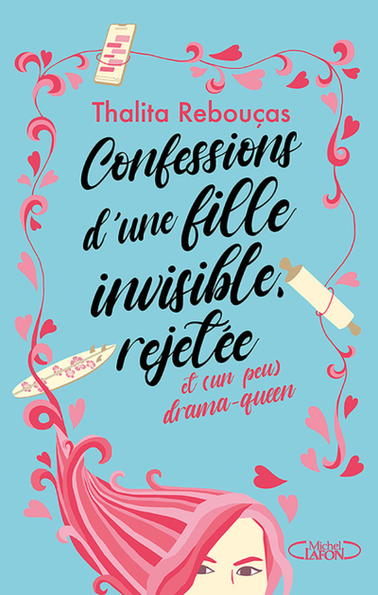 Confessions d'une fille invisible, rejetée et (un peu) drama-queen - Thalita Rebouças - MICHEL LAFON