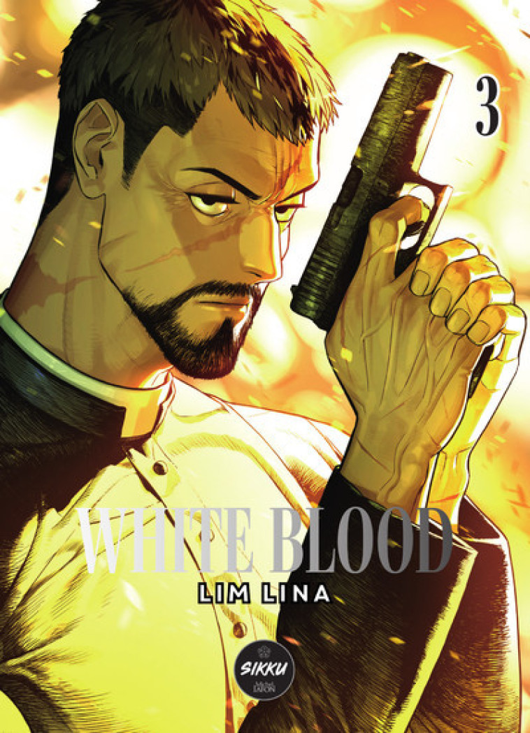 White blood - Tome 3 - Lim Lina - SIKKU