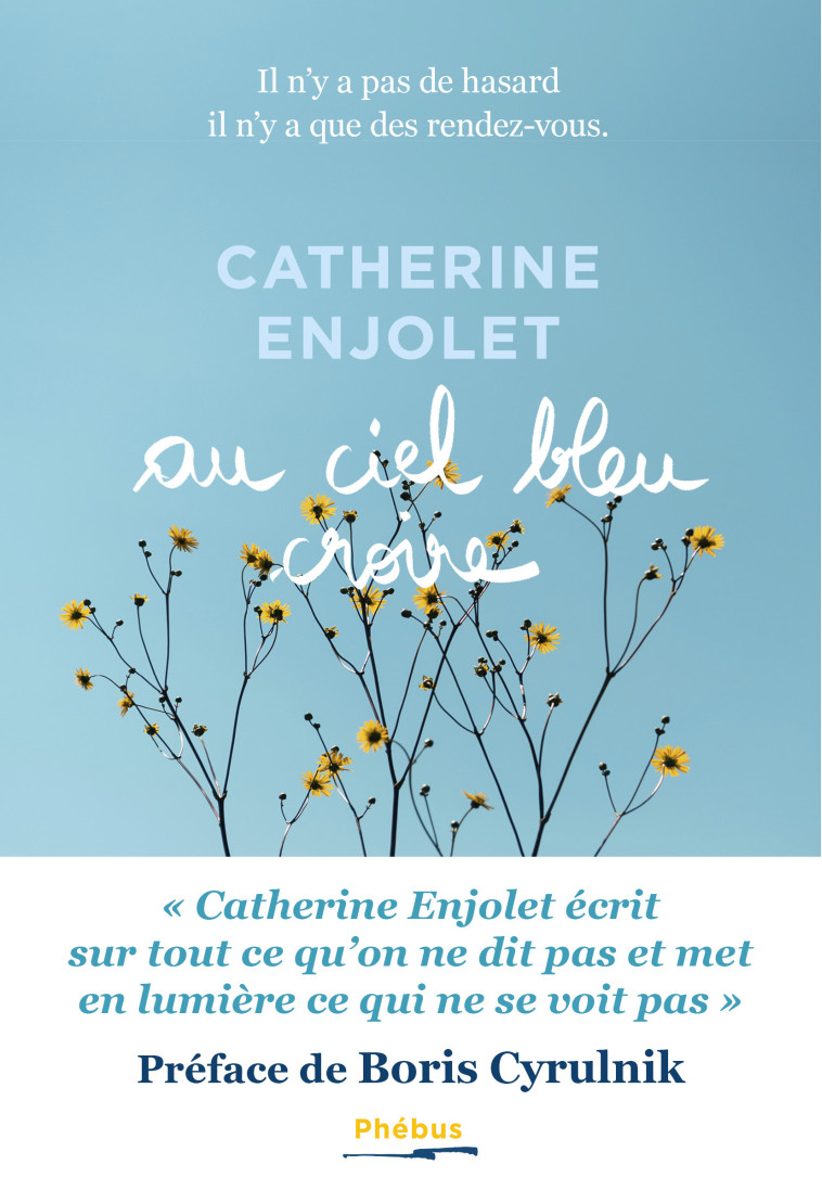 Au ciel bleu croire -  Enjolet catherine - PHEBUS