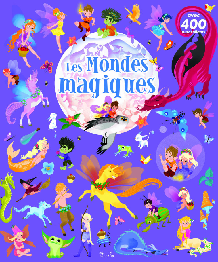 Les mondes magiques - Laura Tavazzi - PICCOLIA