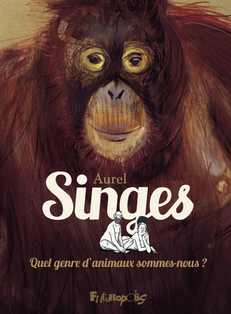 Singes -  Aurel - FUTUROPOLIS