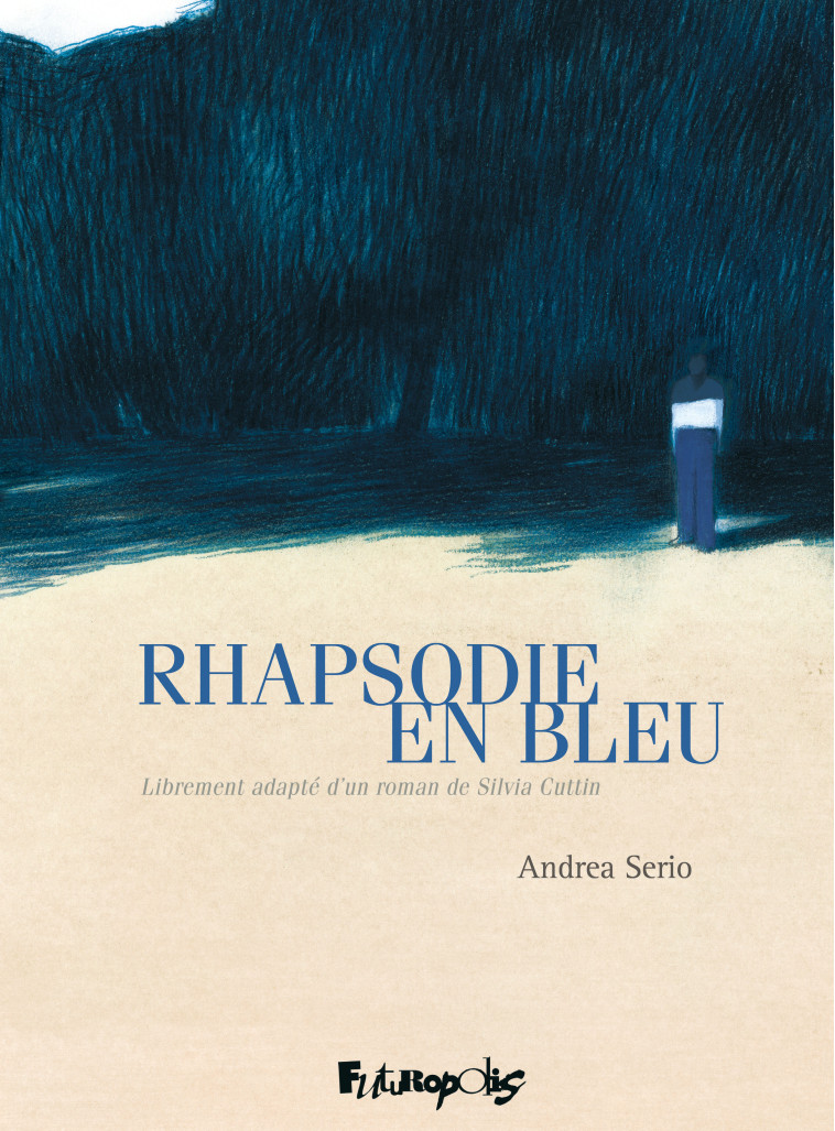 Rhapsodie en bleu - Andrea Serio - FUTUROPOLIS