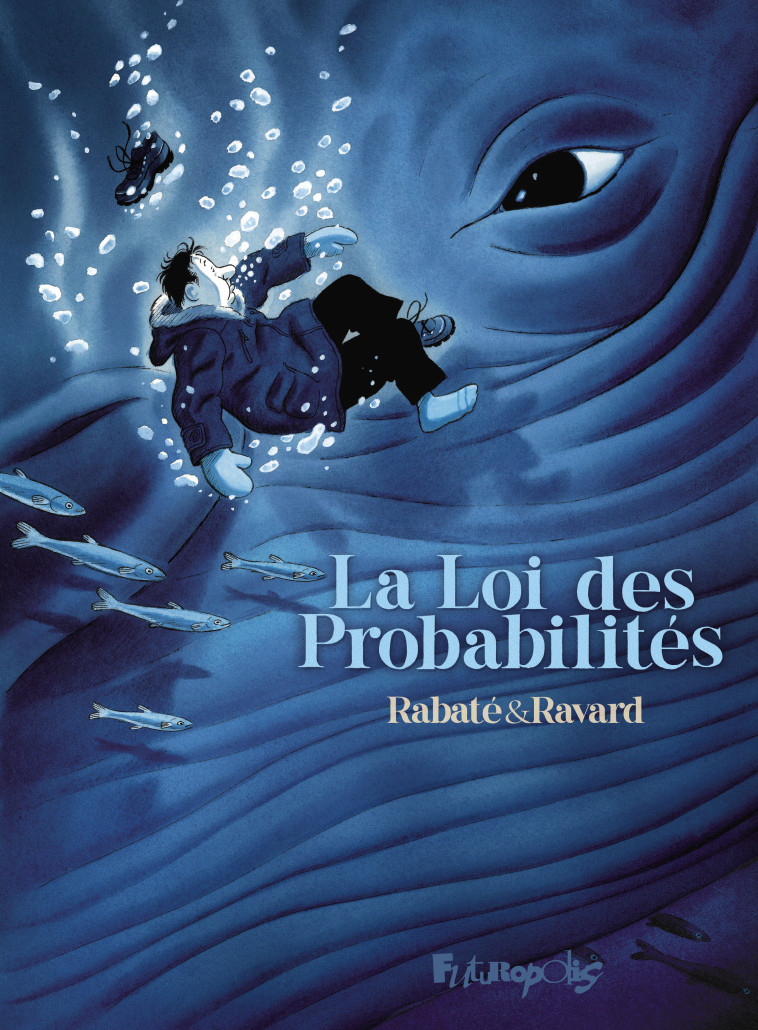 La Loi des Probabilités - François Ravard - FUTUROPOLIS