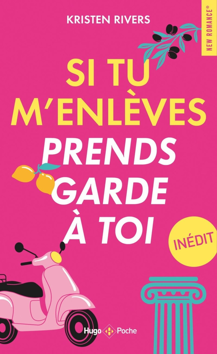 Si tu m'enlèves prends garde à toi - Kristen Rivers - HUGO POCHE