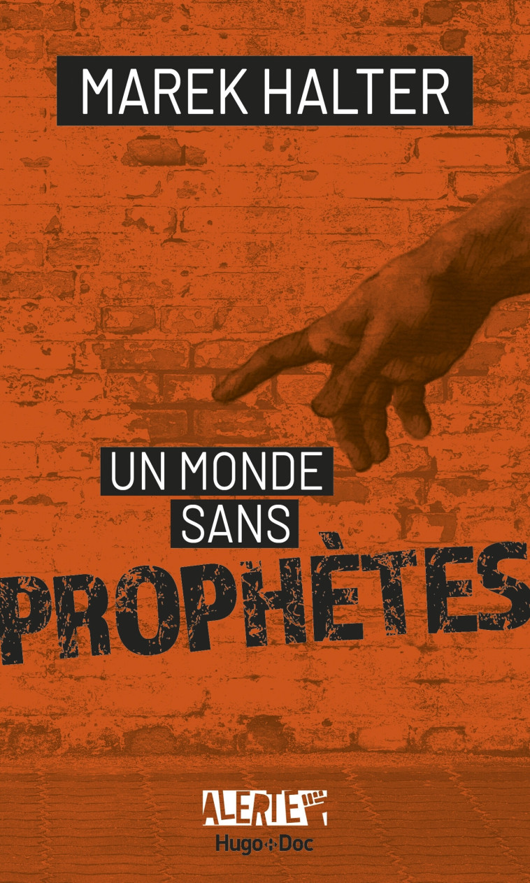 Alerte - Un monde sans prophètes - Marek Halter - HUGO DOCUMENT