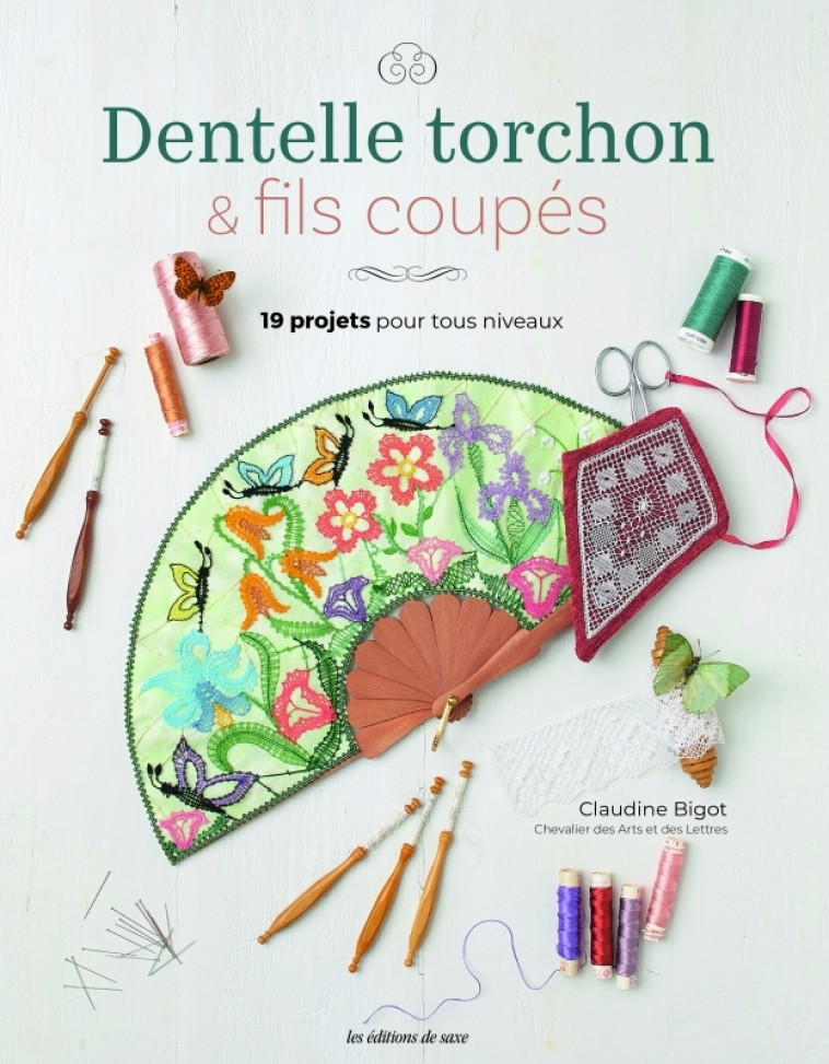 Dentelle torchon & fils coupés - Claudine Bigot - DE SAXE