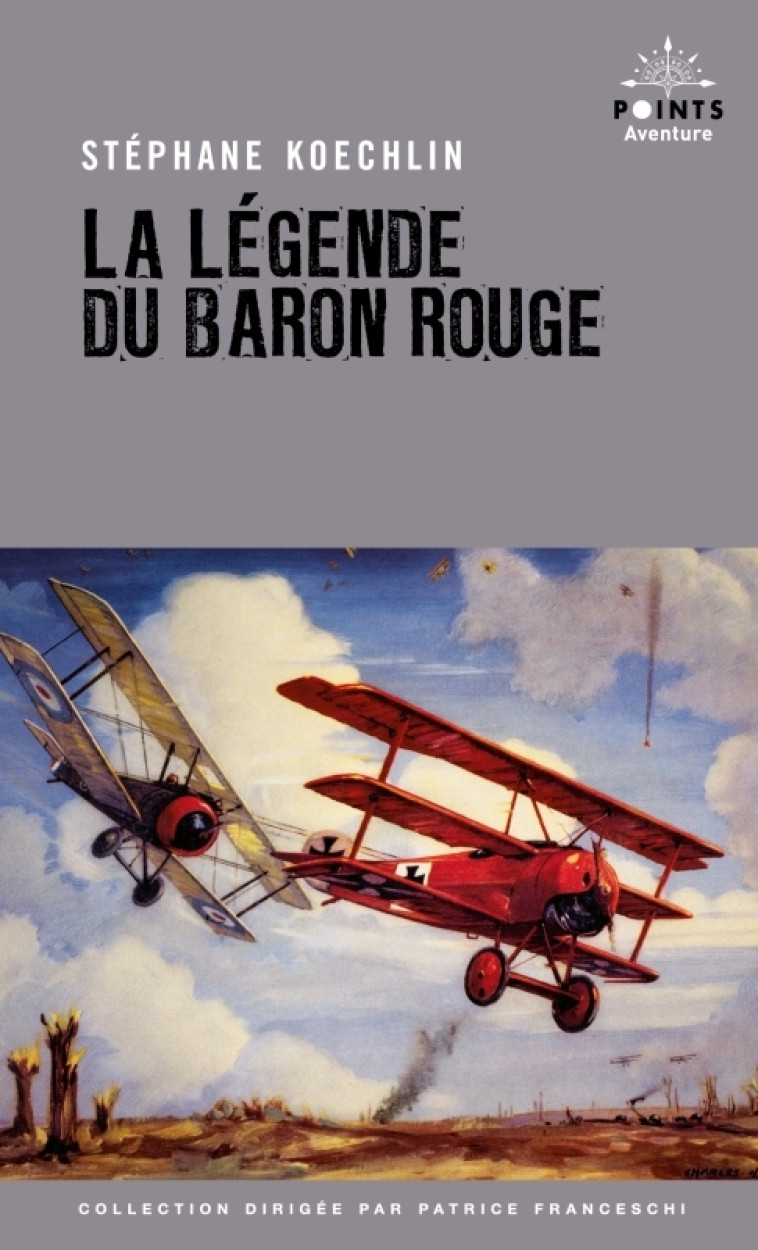 La légende du baron rouge - Stephane Koechlin - POINTS