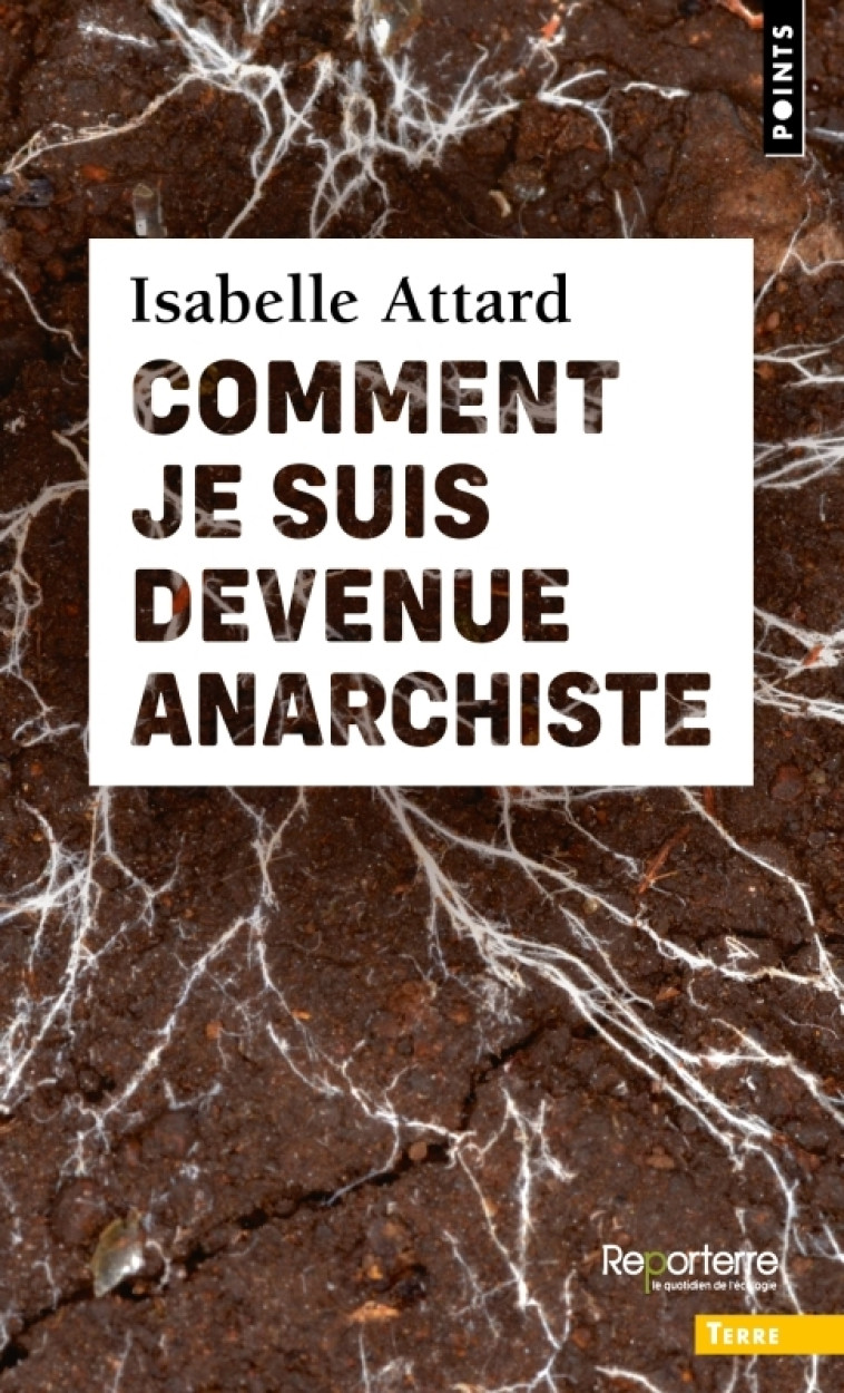 Comment je suis devenue anarchiste - Isabelle Attard - POINTS