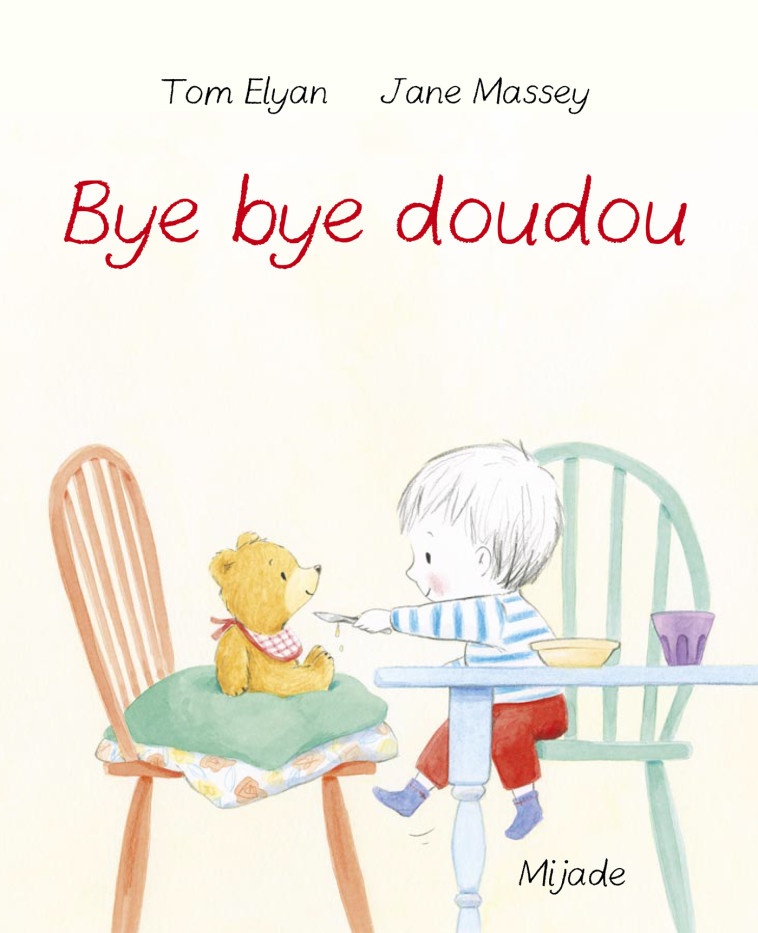 Bye bye Doudou -  Massey jane - MIJADE