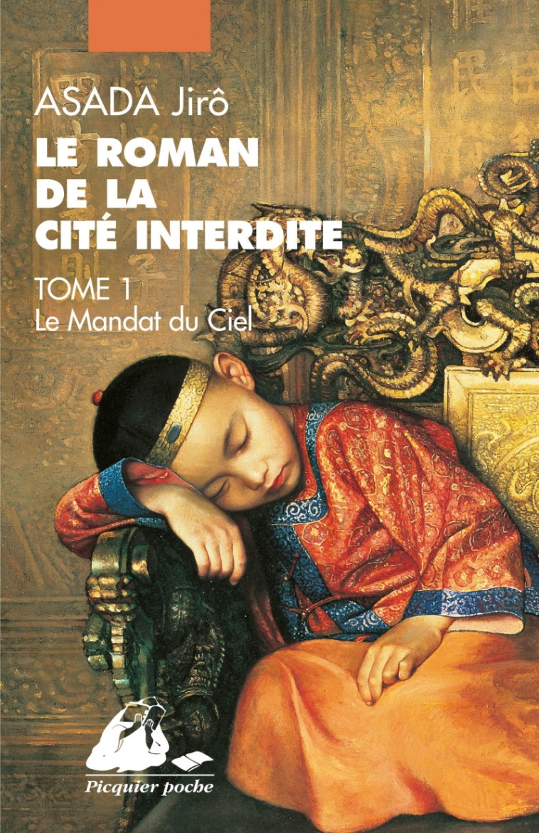 ROMAN DE LA CITE INTERDITE I - LE MANDAT DU CIEL - Jiro Asada - PICQUIER