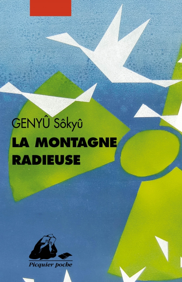 LA MONTAGNE RADIEUSE - Sôkyû GENYU - PICQUIER