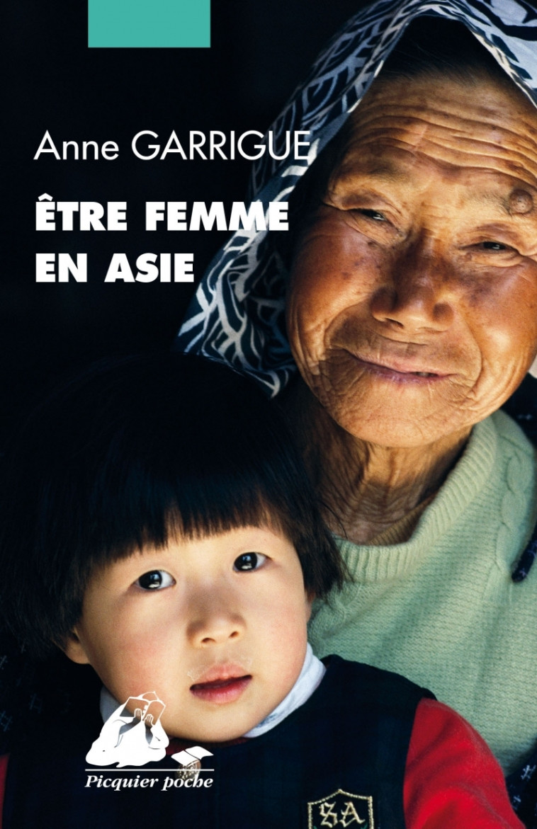 Etre femme en Asie - Anne Garrigue - PICQUIER