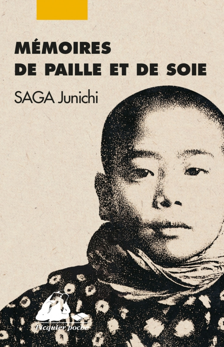 Mémoires de paille et de soie - Junichi SAGA - PICQUIER