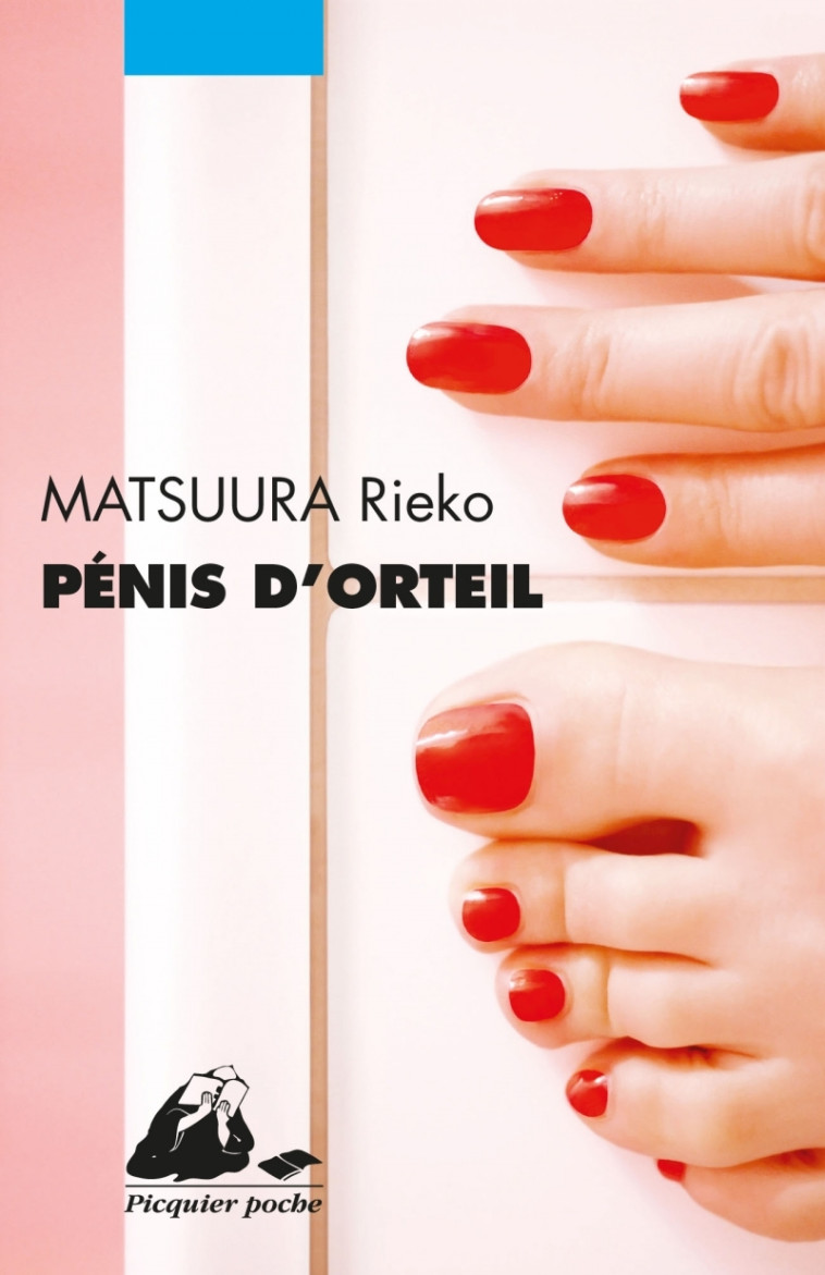 Pénis d'orteil - Rieko MATSUURA - PICQUIER