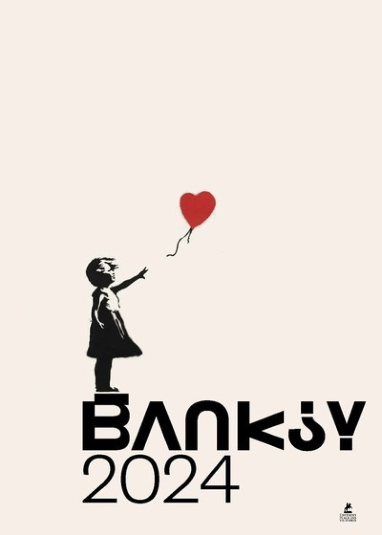 Banksy - calendrier mural 2024 - Stefano Antonelli - PLACE VICTOIRES
