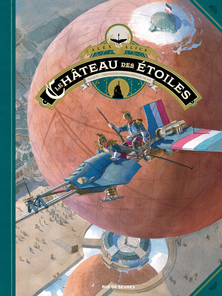 Le château des étoiles - tome 6 (grand format) - Alex Alice - RUE DE SEVRES