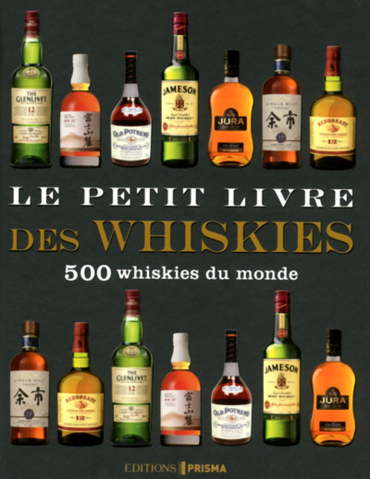 Le petit livre des whiskies -  Collectif - EDITIONS PRISMA