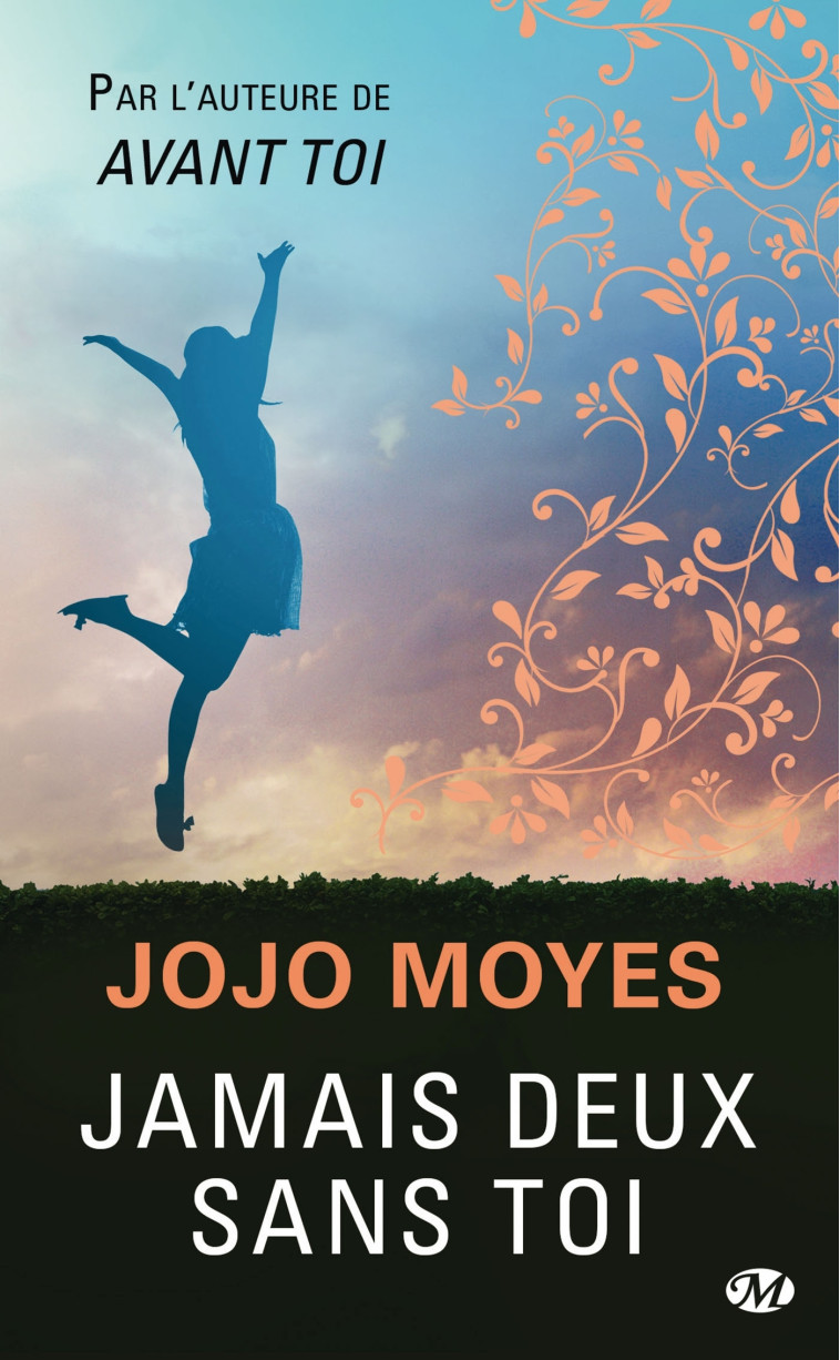 Jamais deux sans toi (Prix des lectrices 2015 ) - Jojo Moyes - HAUTEVILLE