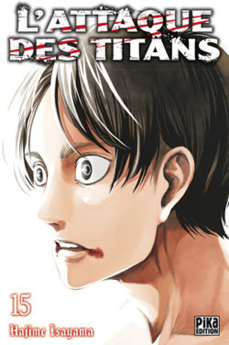 L'Attaque des Titans T15 - Hajime Isayama - PIKA