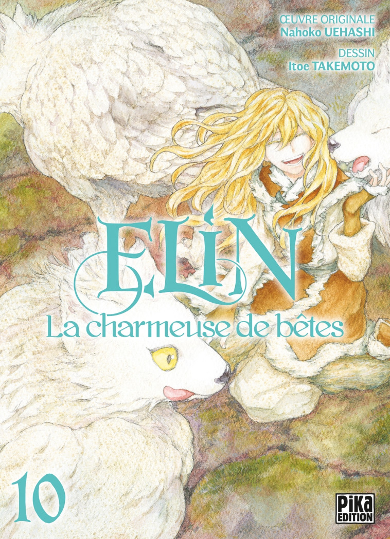 Elin, la charmeuse de bêtes T10 - Itoe Takemoto - PIKA