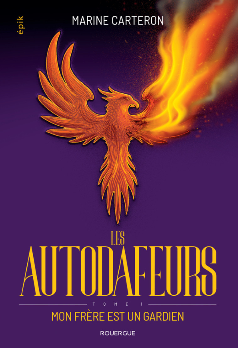 Les autodafeurs - tome 1 - Marine Carteron - ROUERGUE