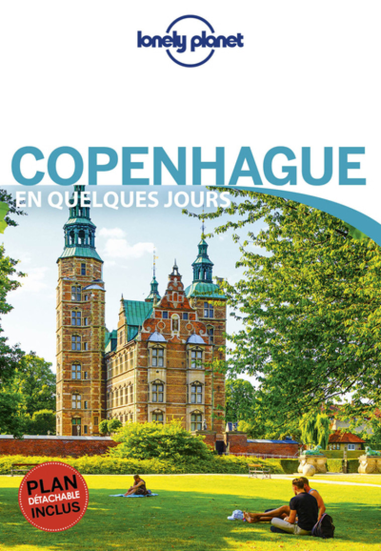 Copenhague En quelques jours 3ed - Cristian Bonetto - LONELY PLANET