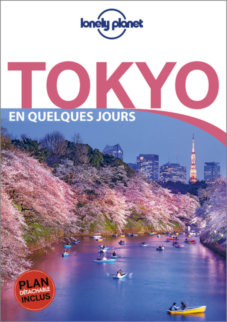 Tokyo En quelques jours 7ed -  Lonely planet fr - LONELY PLANET