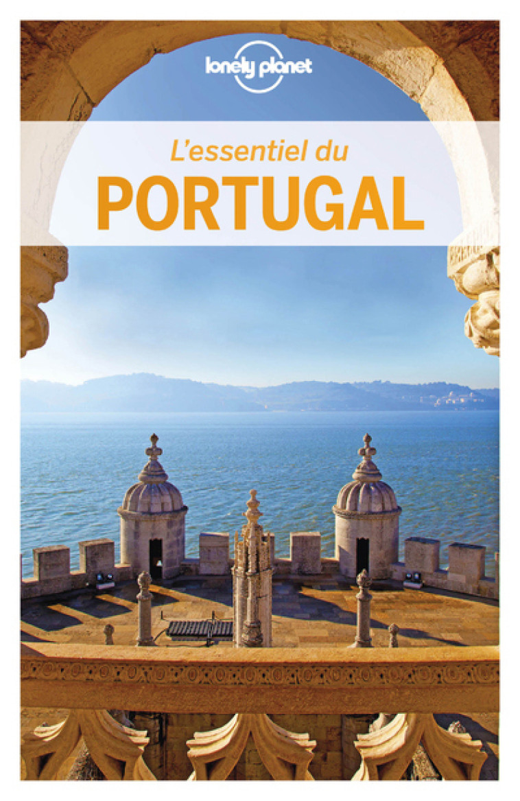 L'essentiel du Portugal 2ed -  Lonely planet fr - LONELY PLANET