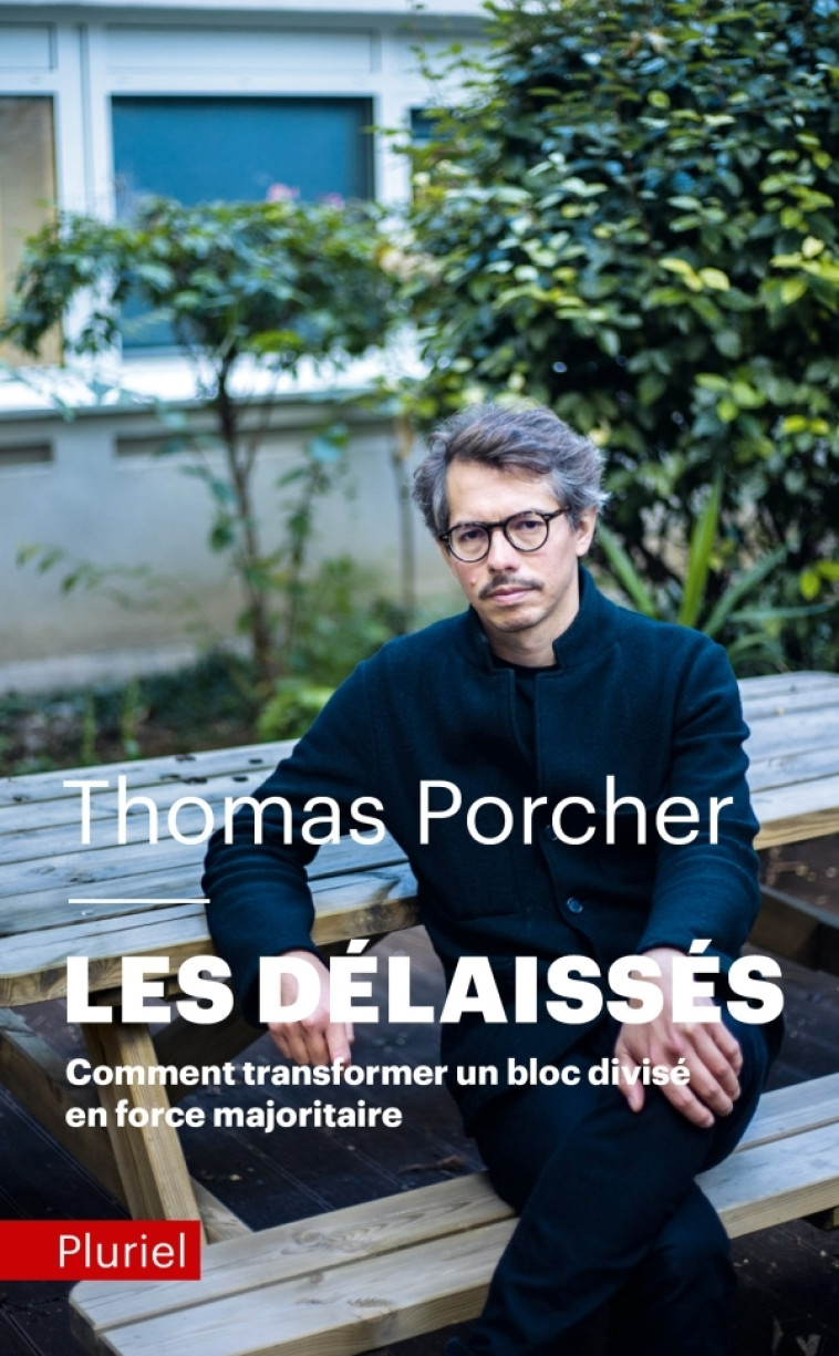 Les délaissés - Thomas Porcher - PLURIEL