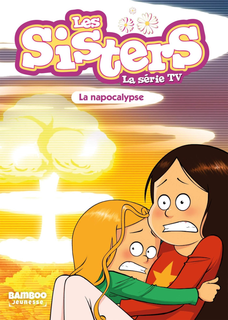 Les Sisters - La Série TV - Poche - tome 67 - Christophe Cazenove - BAMBOO