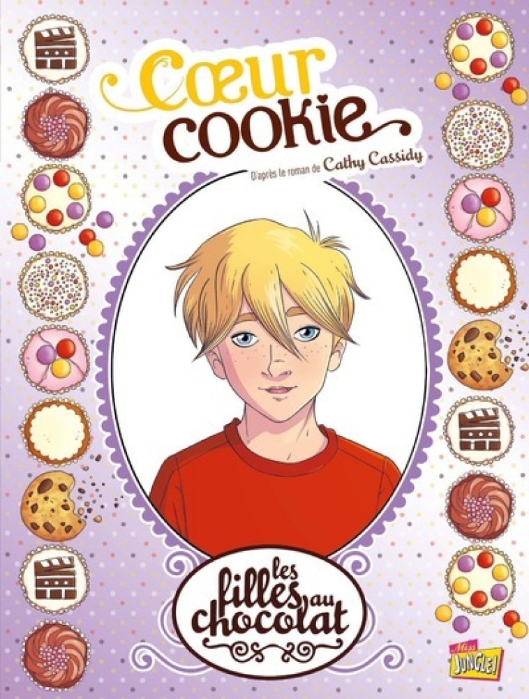 Les filles au chocolat - tome 6 Coeur cookie - Sébastien Raymond - JUNGLE