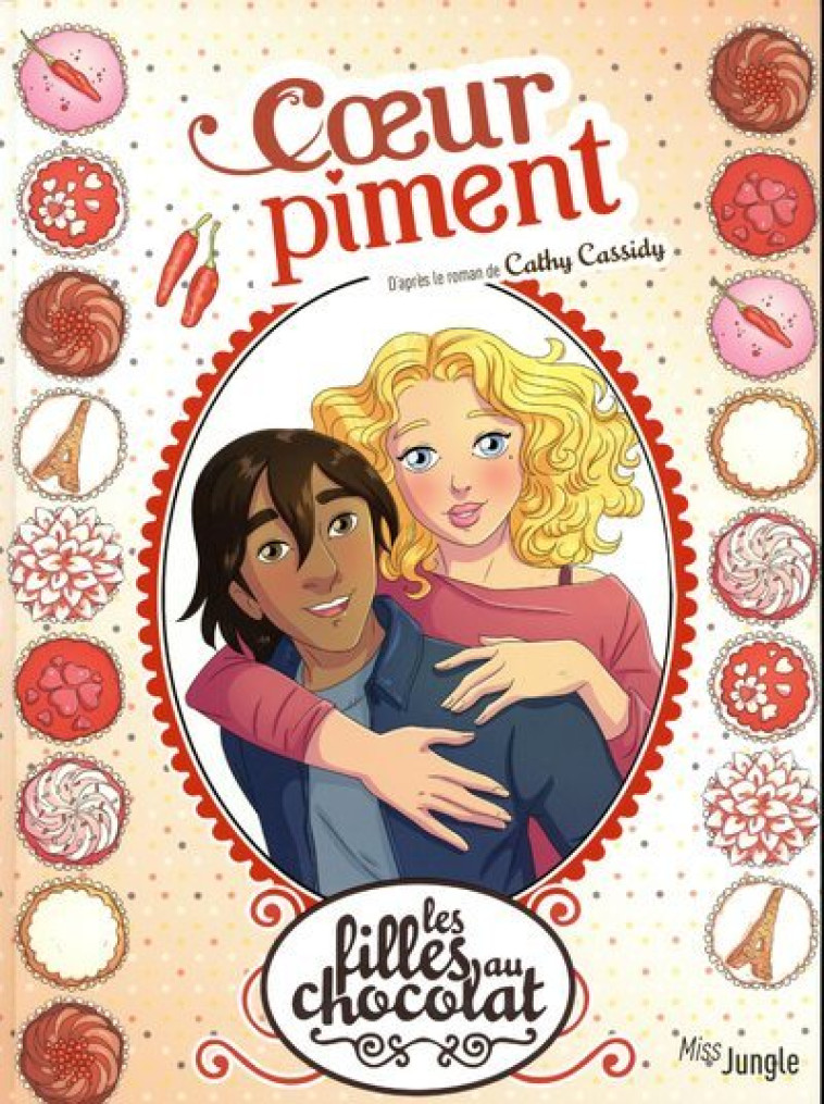 Les filles au chocolat - tome 10 Coeur piment - Véronique Grisseaux - JUNGLE