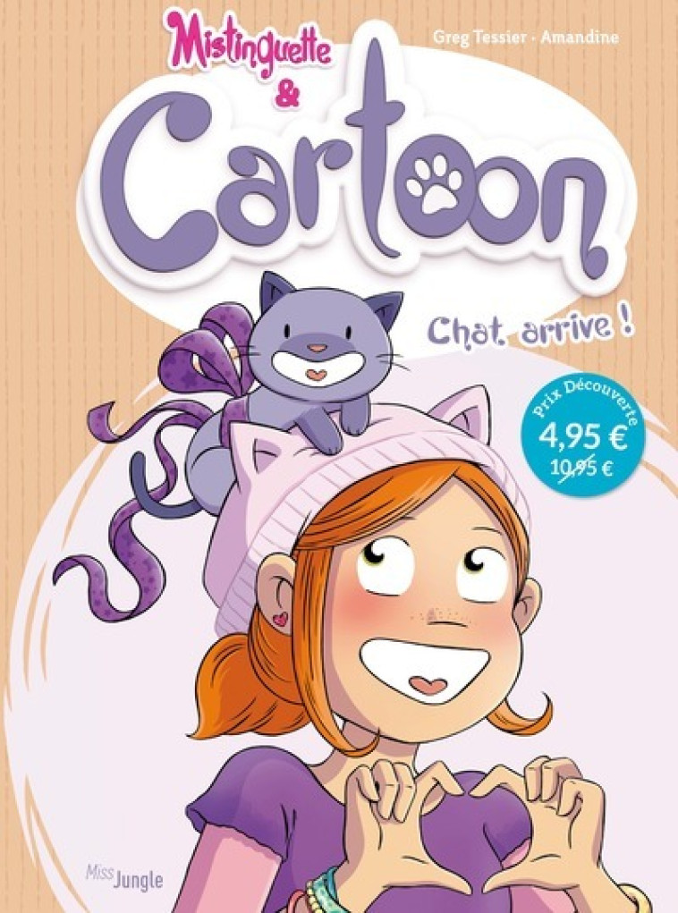 Mistinguette & Cartoon - Tome 1 Chat arrive ! - OP Petit prix 2021 - Greg Tessier - JUNGLE