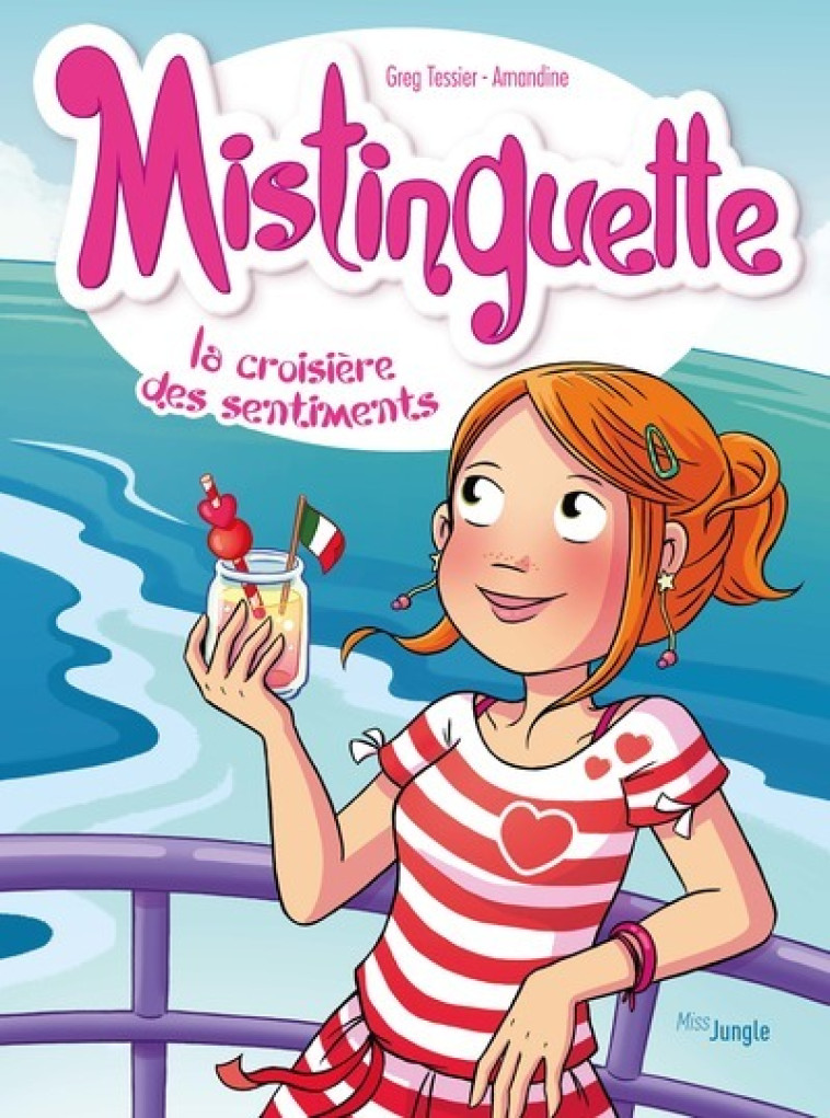 Mistinguette - Tome 13 La croisière des sentiments - Greg Tessier - JUNGLE