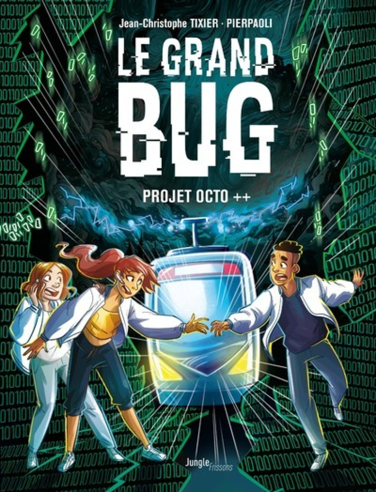 Le Grand bug - Tome 1 - Jean-Christophe Tixier - JUNGLE