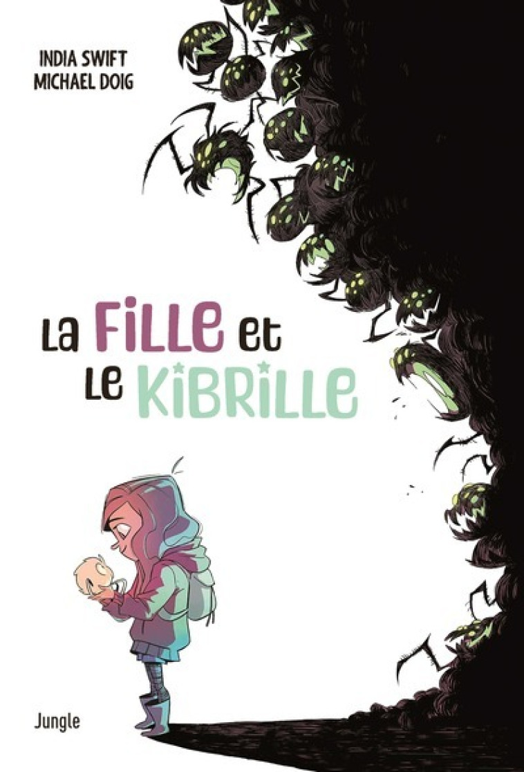 La Fille et le Kibrille - India Swift - JUNGLE