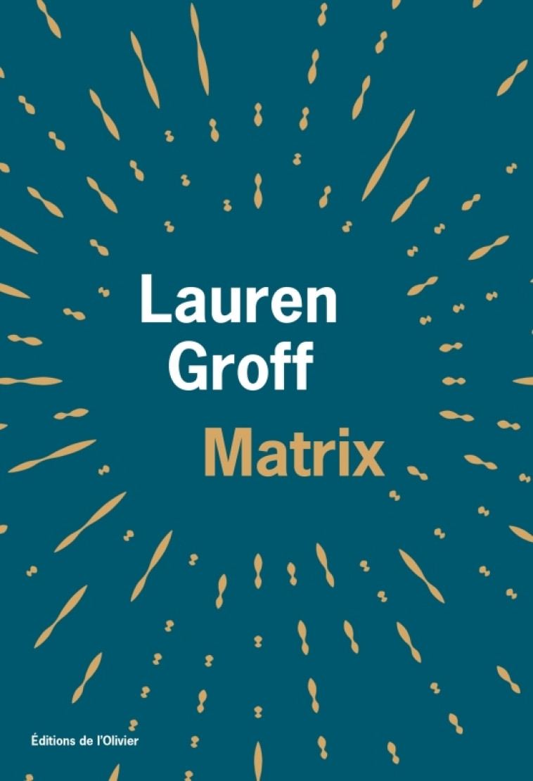 Matrix - Lauren Groff - OLIVIER